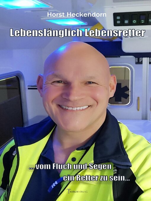 Title details for Lebenslänglich Lebensretter by Horst Heckendorn - Available